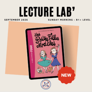 Lecture Lab - September 2026 -  Les petites filles modèles par la Comtesse de Ségur